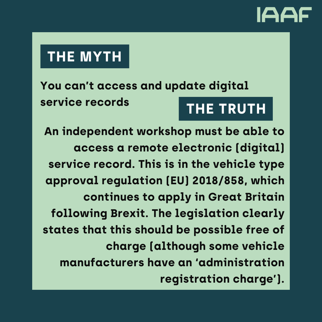 Independent workshops can access and update digital service records for free, thanks to EU regulation 2018/858, still valid post-Brexit.

#IAAFMyths