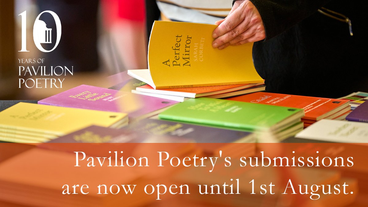 In case you missed it, we've opened our submissions in celebration of 10 Years of Pavilion Poetry! Interested in publishing with us? Read our blog post on the submissions process: bit.ly/PavilionOpenSu… 
Deadline: 1st August
#OpenSubmissions #Poetry <a href="/DerynRJ/">Deryn Rees-Jones</a> <a href="/WritingatCentre/">Centre for New and International Writing</a>