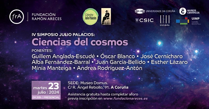 🪐 'IV Simposio Julio Palacios: Ciencias del Cosmos'

🗓️ Martes 23 de julio
🕤 9.30 h
📍 Museo Domus (A Coruña)

Información e inscripciones 🖊️ fundacionareces.es/fundacionarece…

#cosmologia #astronomia #universo #espacio #ciencia