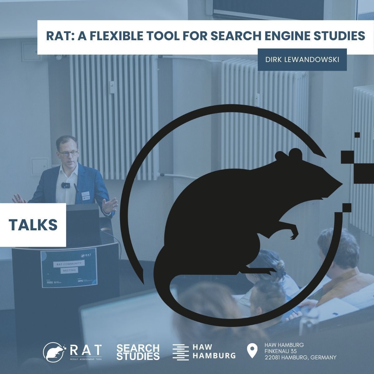 RAT Community Meeting 2024 🐀: RAT - A flexible tool for search engine studies

🎤: Professor Dirk Lewandowski, HAW Hamburg, Germany
🕙: 9:30 – 10:00
📍Hamburg, Germany

Register for the RAT Communiy Meeting 2024 at: rat2024.eventbrite.de  🎟️ 
#RATSoftware