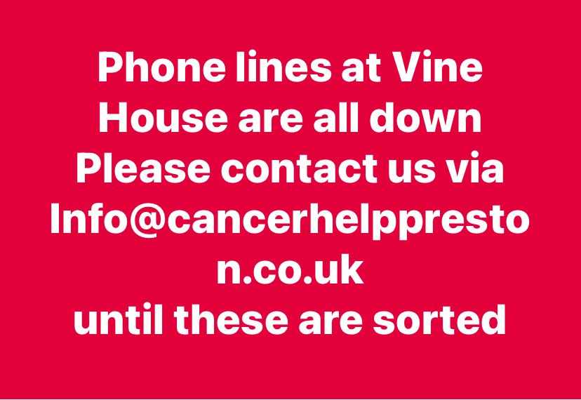 Cancer Help Preston (@cancerhelpltd) on Twitter photo Phone lines at our Vine House support centre in Ribbleton are all down today (Mon 8 July).
Until we get this sorted, if you need to contact us urgently please email info@cancerhelppreston.co.uk Phone lines at our Vine House support centre in Ribbleton are all down today (Mon 8 July).
Until we get this sorted, if you need to contact us urgently please email info@cancerhelppreston.co.uk