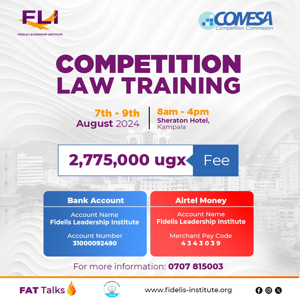 ⚖️Navigate Uganda's new Competition Act 2023✨

Join us for a pioneer training on competition law by <a href="/FidelisLeaders/">Fidelis Leadership Institute</a> &amp; @CCC_COMESA  from 7th-9th Aug <a href="/SheratonKampala/">SheratonKampalaHotel</a> 

Fee:  750 USD or UGX 2,775,000

Register Now:
fidelis-institute.org/competition-la…

Secure your spot today!