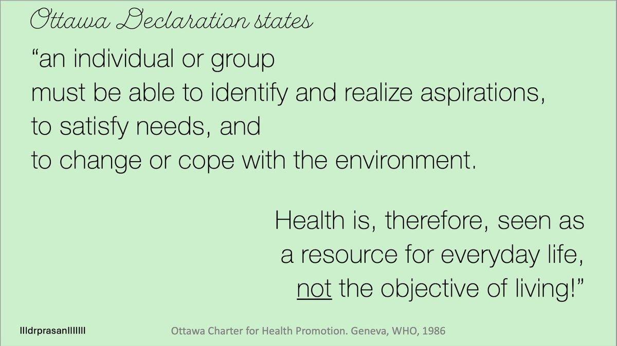Health is a resource for everyday Life, not the objective of living!
