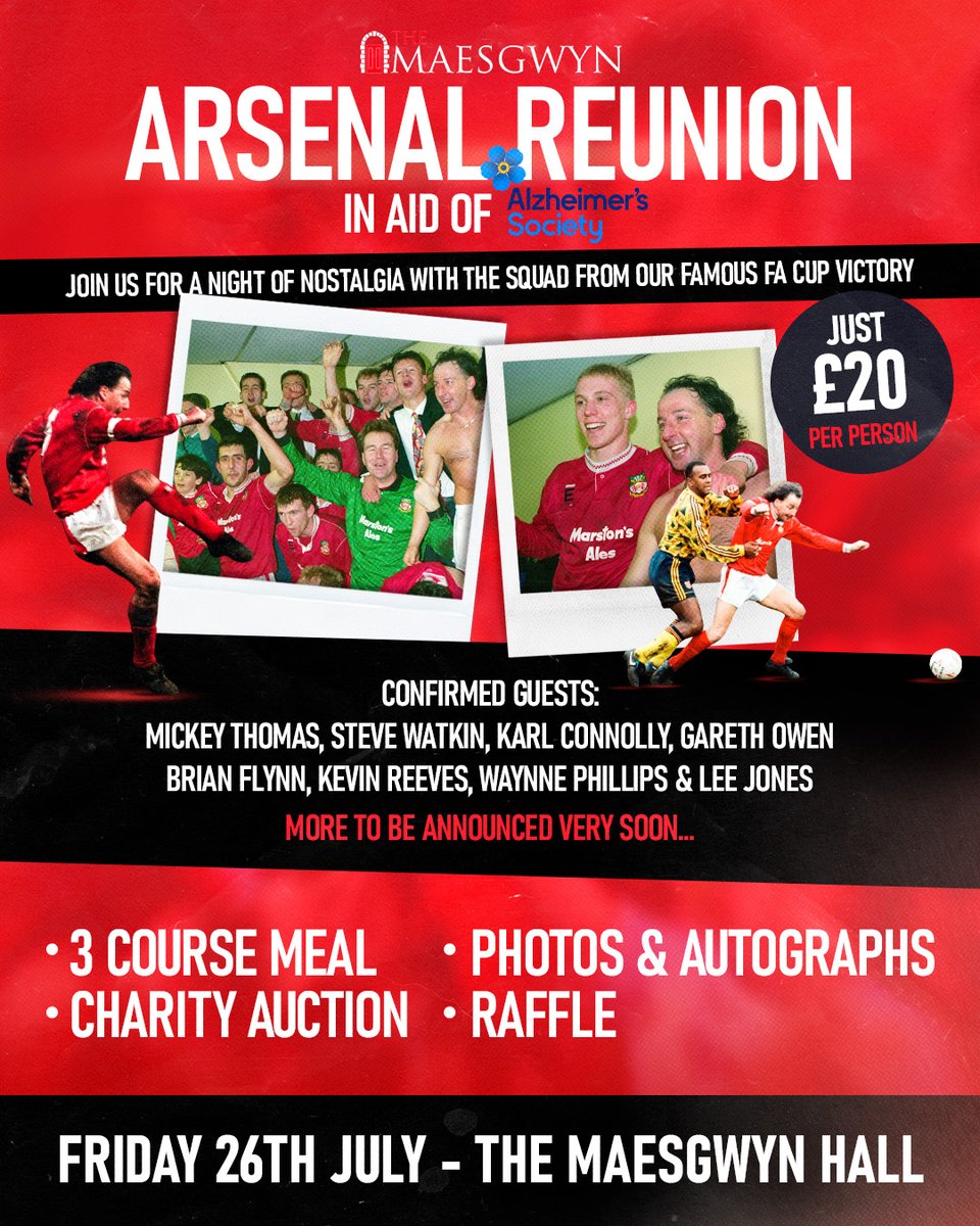 MGWrecsam's tweet image. 🍺⚽️ ARSENAL - REUNION  - NIGHT ⚽️ 🍺

in aid of Alzheimer's Society! 

🗓️ FRI 26TH JULY

✅ 3 COURSE MEAL
✅ CHARITY AUCTION
✅ PHOTO &amp;amp; AUTOGRAPH OPPORTUNITIES
✅ RAFFLE
✅ CONFIRMED LEGENDS ATTENDING

£20 Per Person

⬇️BOOK NOW ⬇️
loom.ly/jgMy53E