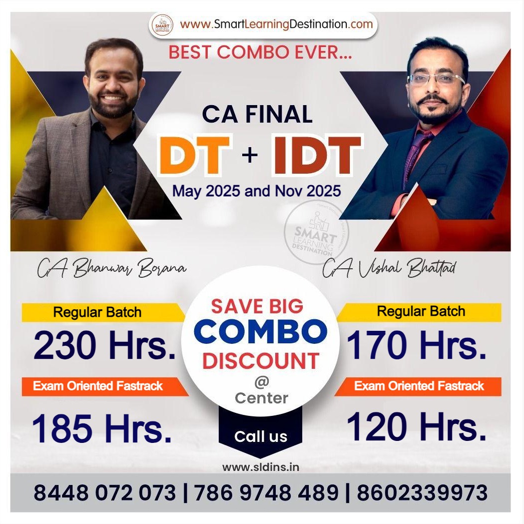 SLDINSLECTURE's tweet image. 𝐂𝐀 𝐅𝐢𝐧𝐚𝐥 𝐃𝐓𝐈𝐃𝐓 𝐁𝐲 𝐂𝐀 𝐁𝐡𝐚𝐧𝐰𝐚𝐫 𝐁𝐨𝐫𝐚𝐧𝐚 &amp;amp; 𝐂𝐀 𝐕𝐢𝐬𝐡𝐚𝐥 𝐁𝐡𝐚𝐭𝐭𝐚𝐝
☎️ Enquiry Call - 8448072073
📱 WhatsApp - 9179777 7788
🌐 Visit- smartlearningdestination.com
#CA #offer  #cafinalclasses #afm #audit #fr #cabhanwarborana #cavishalbhattad #sldins