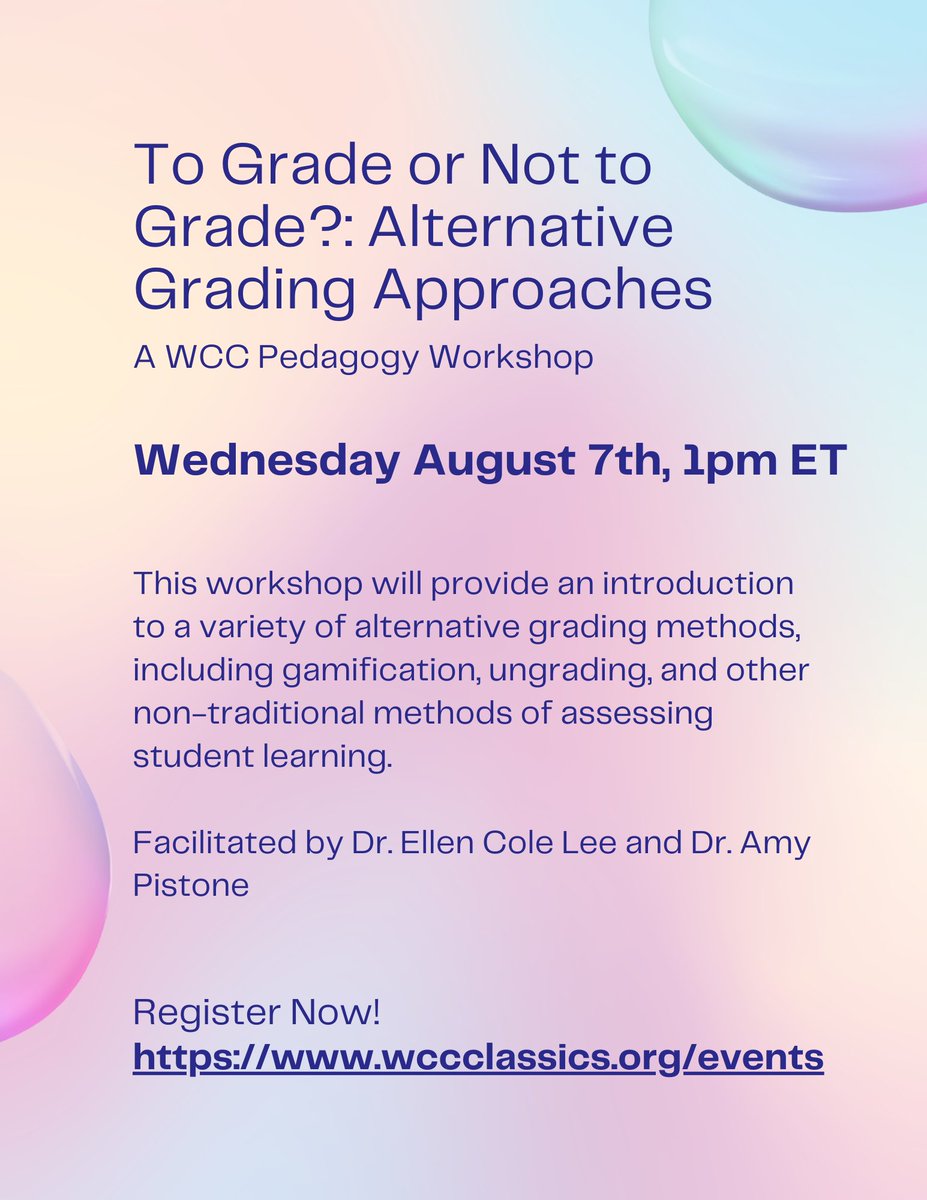 We have not one but TWO exciting new pedagogy events coming up, facilitated by <a href="/EllenLeePhD/">Ellen Lee</a>  <a href="/apistone/">Amy Pistone</a>! You can register for both of these events at wccclassics.org/events

August 7 - To Grade or Not to Grade?: Alternative Grading Approaches

August 15 - Teaching with/as a TA
