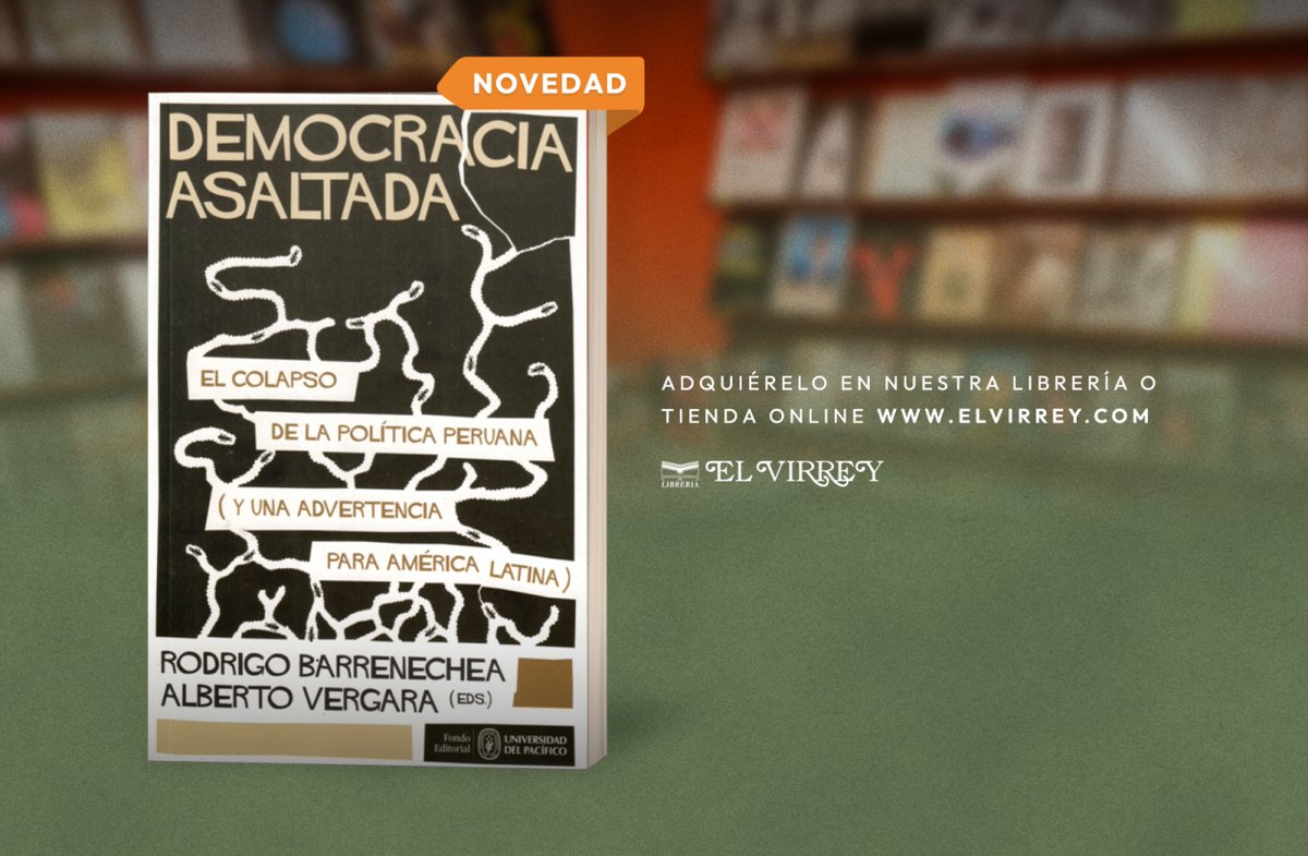 El intento más completo y sistemático por entender y explicar el hundimiento de la democracia peruana.

Democracia asaltada. El colapso de la política peruana (y una advertencia para América Latina) de Rodrigo Barnechea y Alberto Vergara (S/ 60)

Pídelo en elvirrey.com