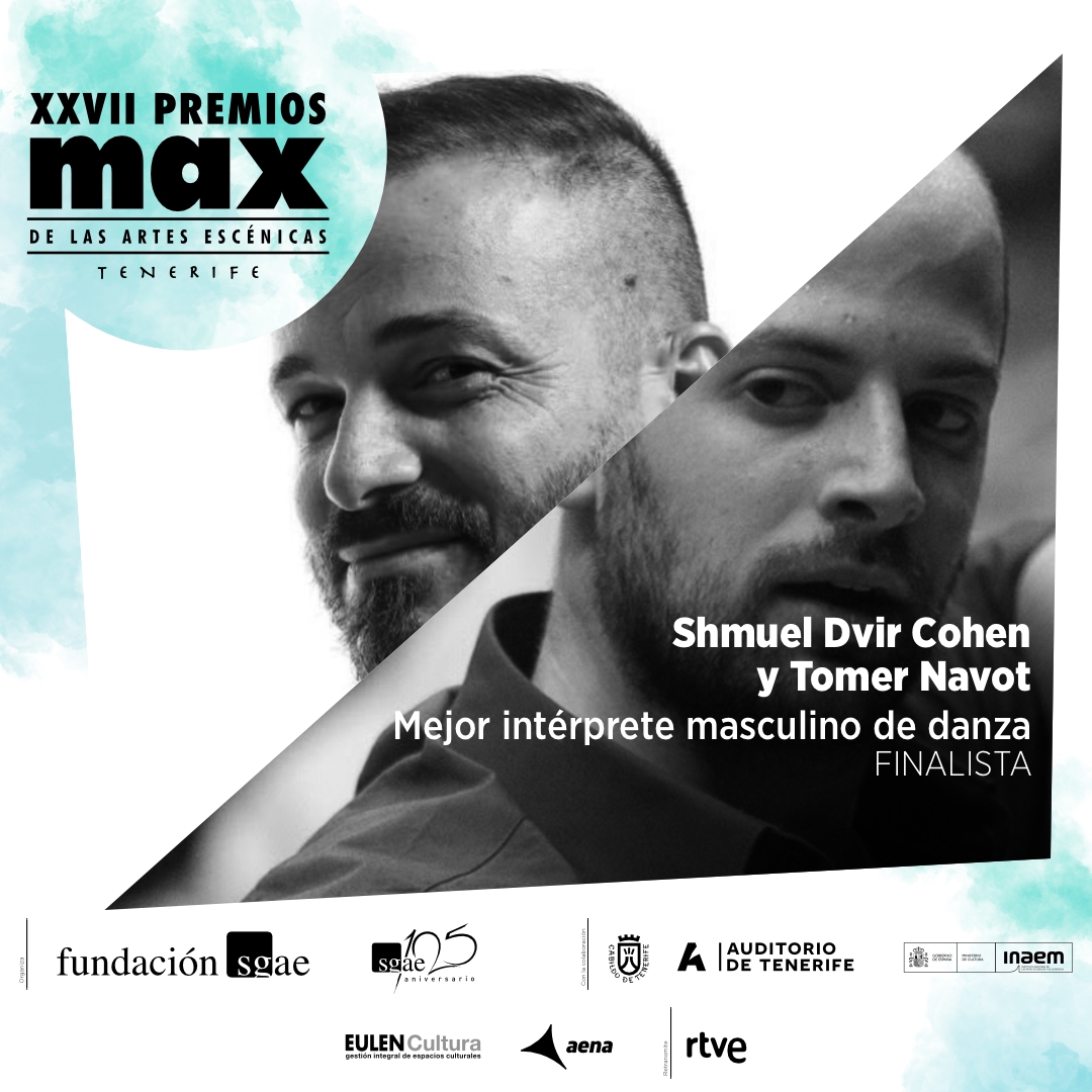 🏆 Mejor intérprete masculino de danza #Max2024

🍎 Andrés Marín y Jon Maya, por 'Yarin' (ex aequo)
🍎 Àngel Duran, por 'COWARDS'
🍎 Shmuel Dvir Cohen y Tomer Navot, por 'Go Figure' (ex aequo)