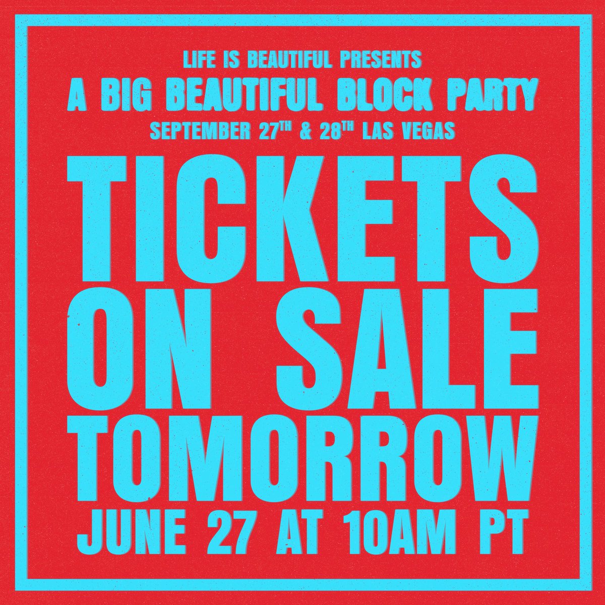 ⭐REMINDER⭐Tickets go on sale tomorrow at 10am PT!

Register at lifeisbeautiful.com to get a presale code for early ticket access tomorrow at 9am PT 😎