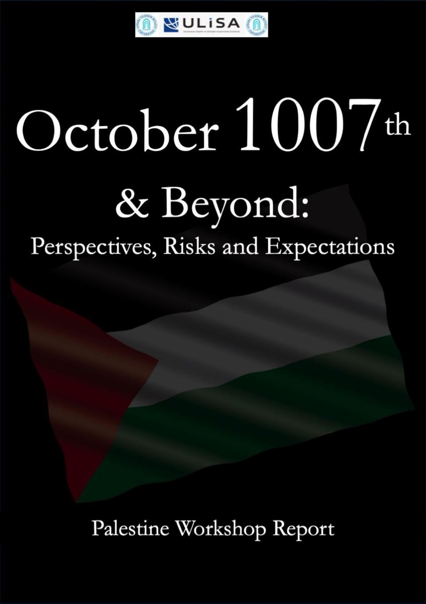 aybuulisa's tweet photo. 📢📃 "ULİSA (IIRSR) Palestine Workshop October 1007th and Beyond: Risks and Expectations"

The English translation of the ULİSA (IIRSR) Palestine Workshop report is out. 
�� The report is available at this link: https://t.co/tmmvhU8jLH

#Palestine #Gaza #Israel 
@acengizkoseoglu https://t.co/WzdijCole7