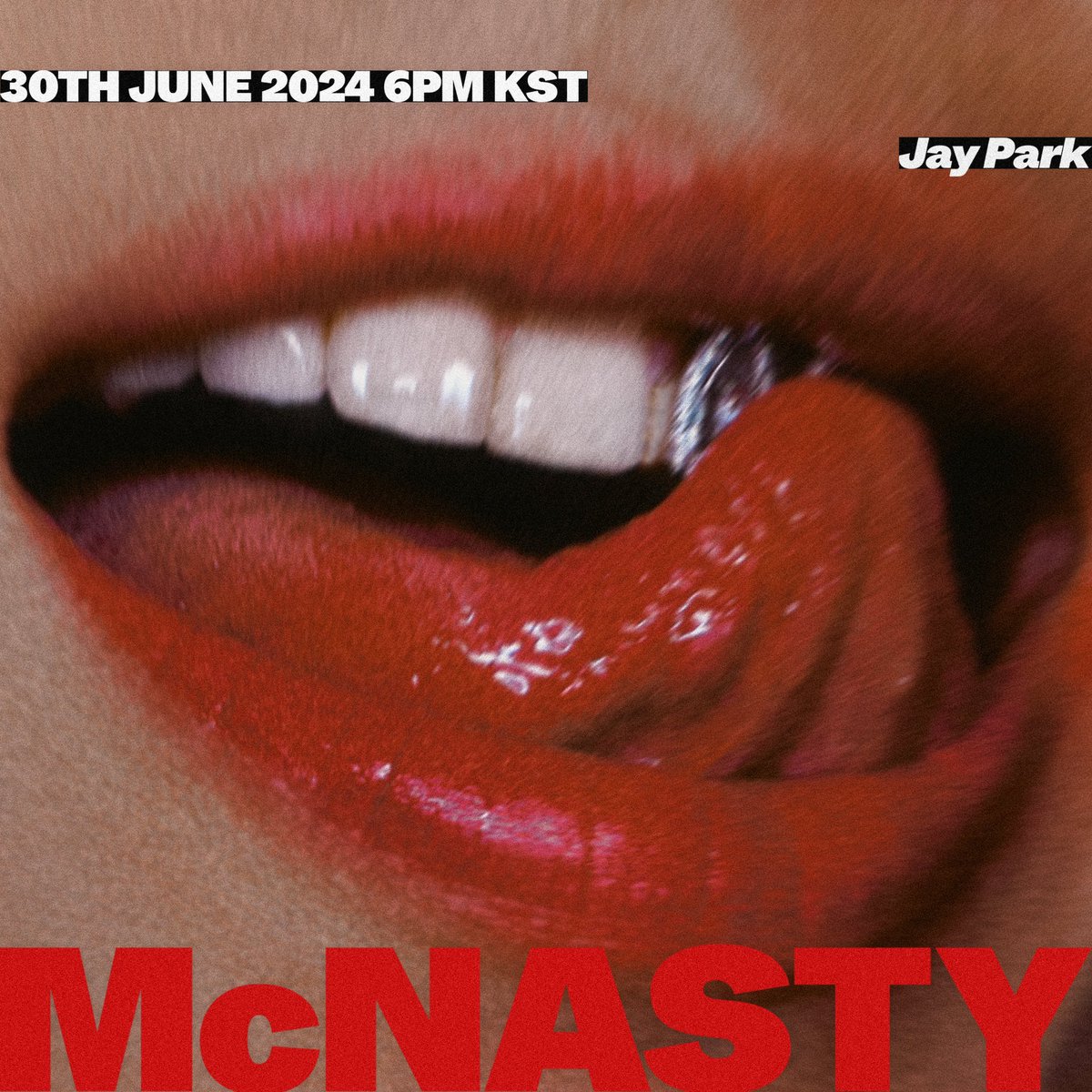 Team_JayPark's tweet photo. 박재범 (Jay Park) Digital Single 
[McNasty] 
▶️ 2024.06.30 (Sun) 6PM KST

@JAYBUMAOM #박재범 #JayPark 
#McNasty #JayPark_McNasty
#MOREVISION #모어비전 https://t.co/vJfAhdx69R