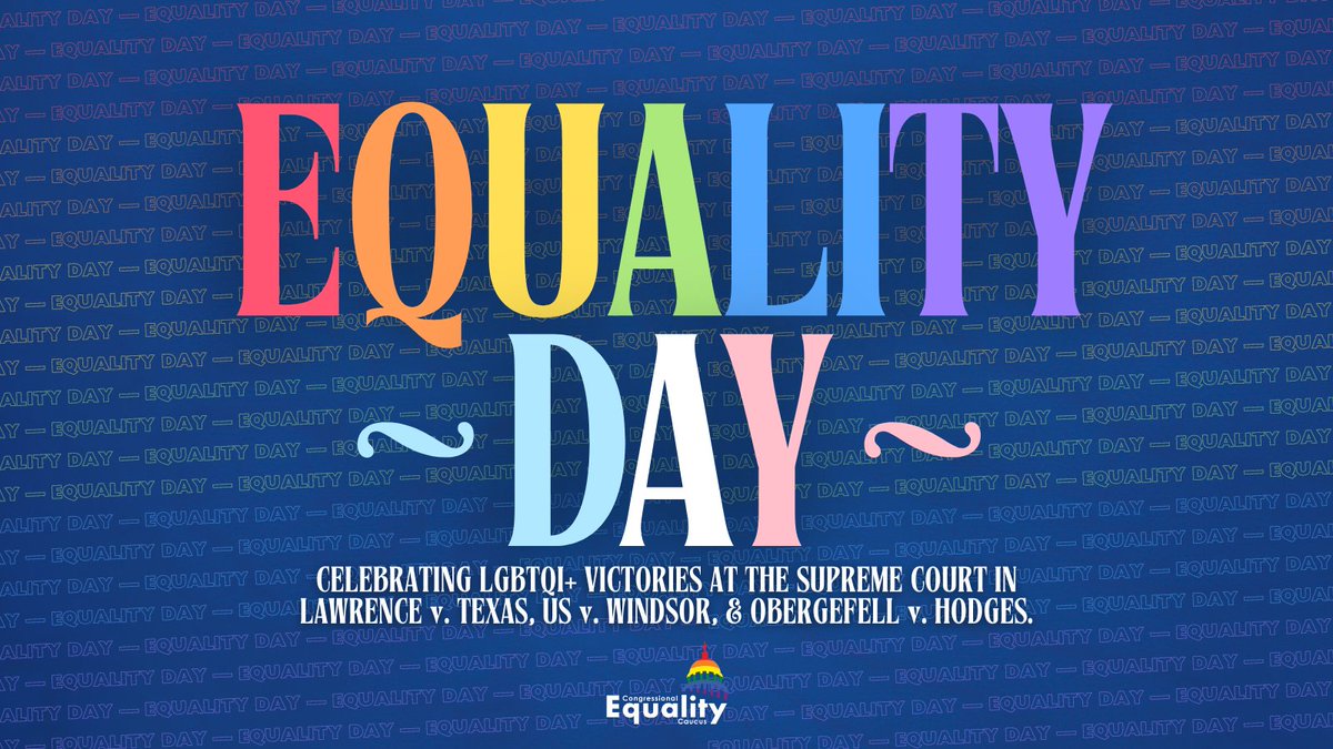EqualityCaucus's tweet photo. On #EqualityDay, we celebrate the Supreme Court's landmark decisions in Lawrence, Windsor, and Obergefell.

As we celebrate the strides towards equality we've already made, let these SCOTUS decisions inspire us as we continue to fight for full equality for the LGBTQI+ community. https://t.co/vUb0law4Ik