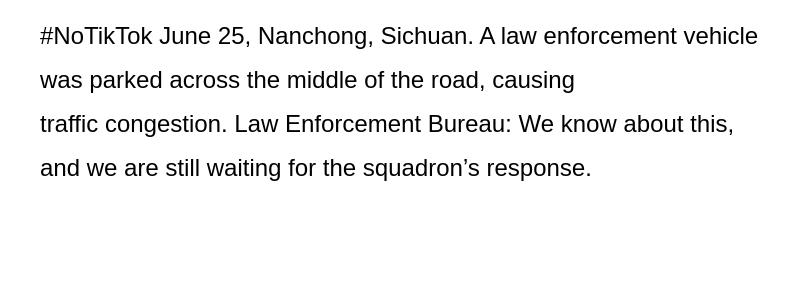 VOCPEnglish's tweet photo. #NoTikTok
June 25, Nanchong, Sichuan. A law enforcement vehicle was parked across the middle of the road, causing traffic congestion.
Law Enforcement Bureau: We know about this, and we are s...
https://t.co/0cSXEtDRMC
https://t.co/qWBXfVlq9F https://t.co/AuPLbAUSoe