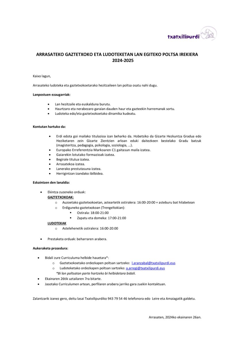 📣LAN ESKAINTZA

Arrasateko ludoteka eta gaztetxokoetarako hezitzaileen lan poltsa osatu nahi dugu.

📩 Curriculumak aurkezteko epea 📆 uztailak 7, igandea.
🟠 Ludotekak: a.arregi@txatxilipurdi.eus
🔵 Gaztetxoakoak: l.aranzabal@txatxilipurdi.eus

ℹ️👇
txatxilipurdi.eus/lan-eskaintza-…