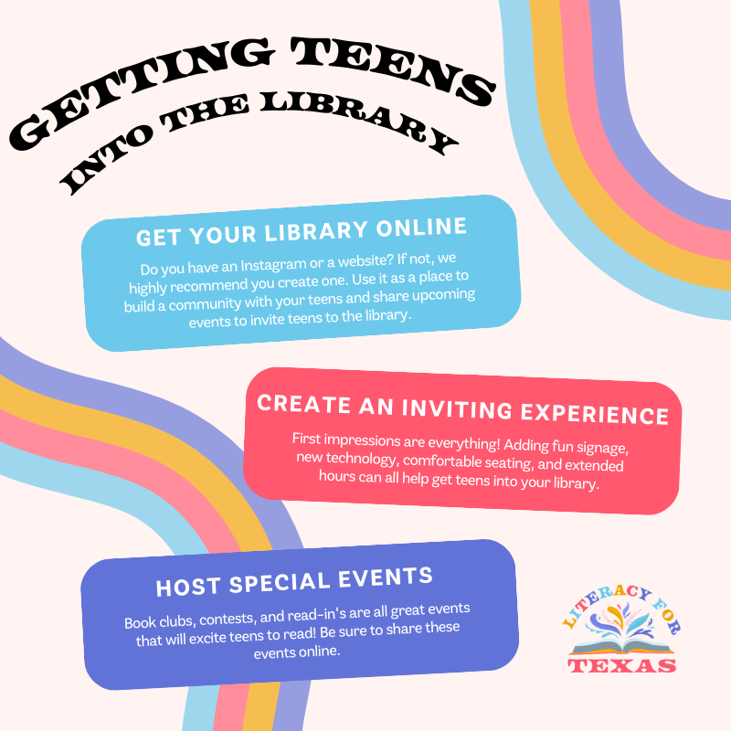 LiteracyForTX's tweet image. Are you looking for fun and innovative ways to get more teens involved in your library? Getting teens into the library may be hard, but we have some tips and tricks to help you encourage them to visit the library. #FutureReadyLibs #TLChat #TxLChat