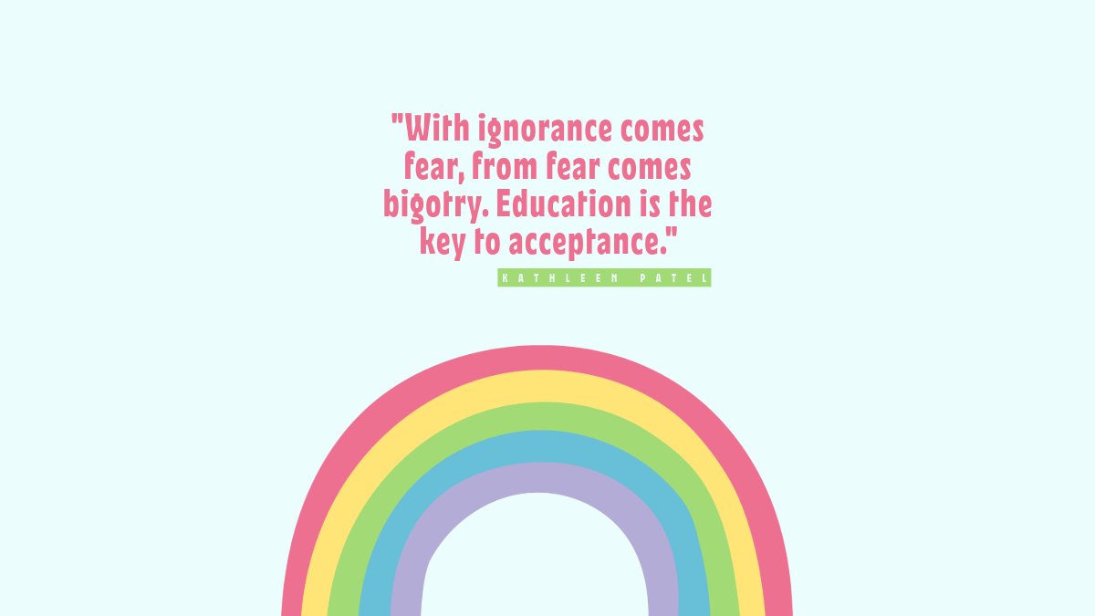 🌈The quote of the week is by Kathleen Patel.🌈 #HappyPrideMonth