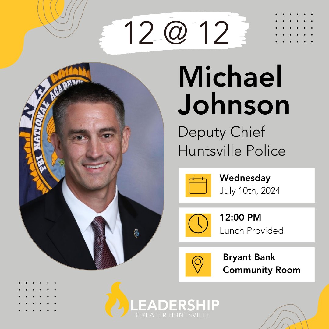 Join us for a 12@12 session with Michael Johnson, Deputy Chief of the Huntsville Police Department &amp; L-35 graduate. This session is a great opportunity to learn from his impressive experiences &amp; gain insights into the world of law enforcement. Register: loom.ly/63Jjysk