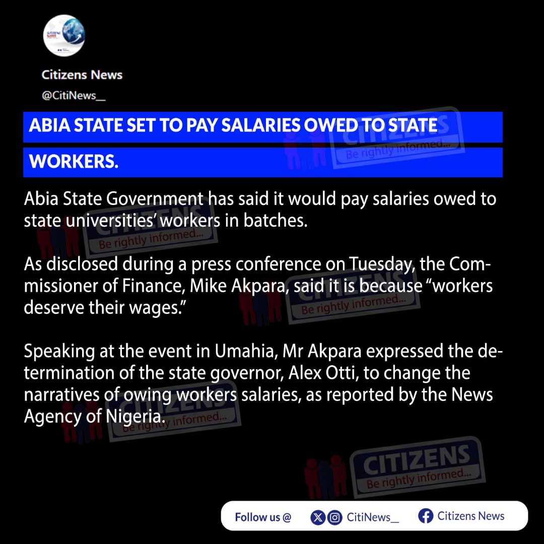 CitiNews__'s tweet photo. Abia State Set To Pay Salaries Owed To State Workers. #goviral #viral #newsupdates #BeRightlyInformed #CitizensNews #today #fyp #foryou #abiastate #pay #owedsalaries #salaries #stateworkers #abiastate #AlexOtti #GovernorAbiaState https://t.co/GFn4EE5X4A