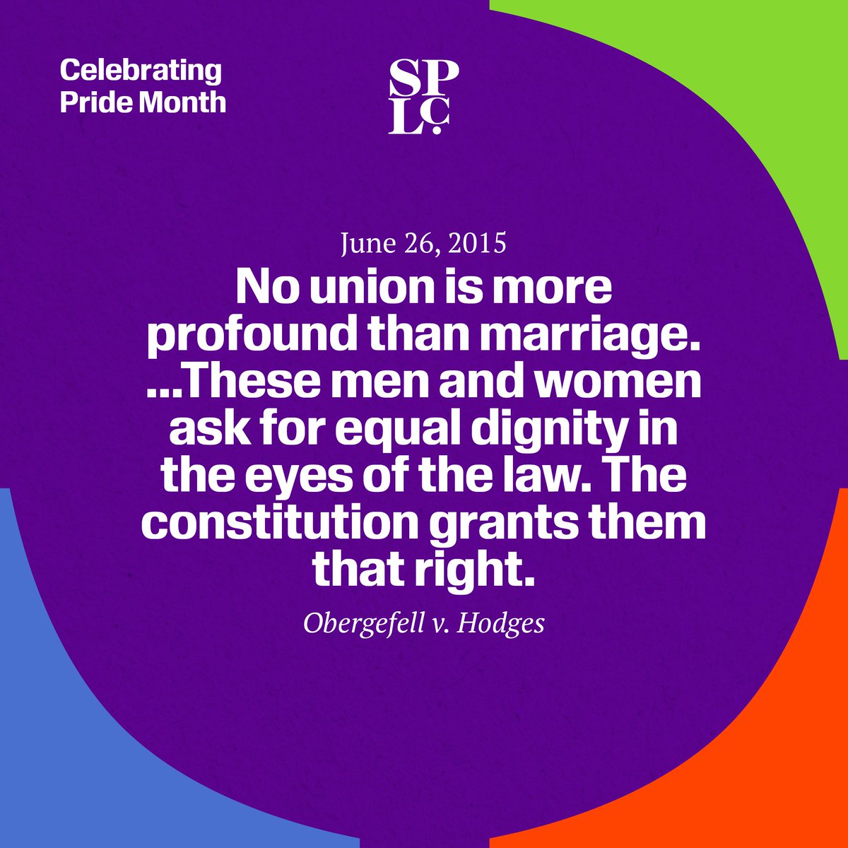splcenter's tweet photo. #OTD, the #SCOTUS decision in Obergefell v. Hodges made marriage equality the law of the land.

It granted same-sex couples in all 50 states the right to full, equal recognition under the law. #TheMarchContinues. #YallMeansAll #HappyPride #SPLCPride https://t.co/F2W4Z4CJ7Q