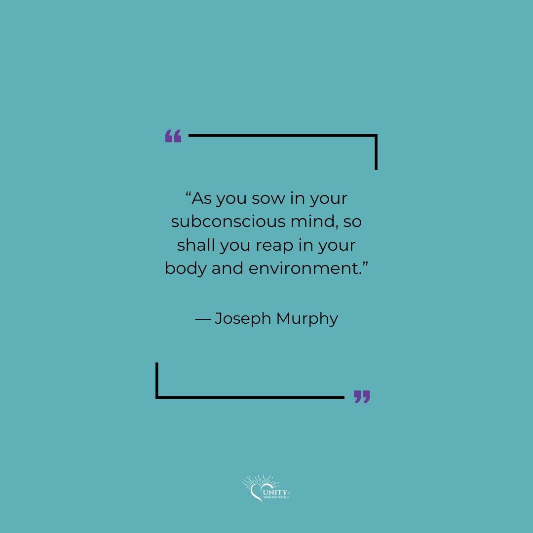 UnityWDC's tweet image. “As you sow in your subconscious mind, so shall you reap in your body and environment.”
––Joseph Murphy
#qotd