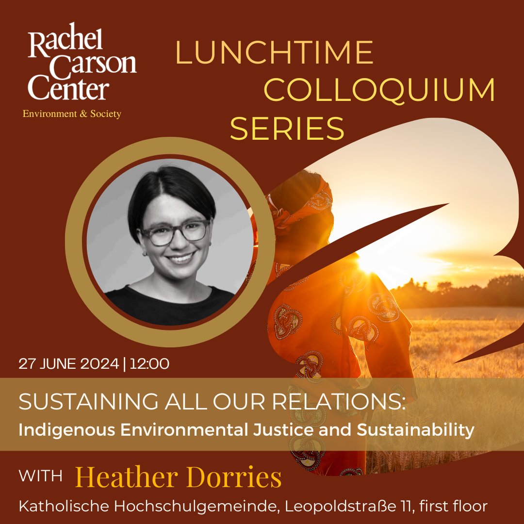 Tomorrow, the #LunchtimeColloquium will host Landhaus Fellow Heather Dorries, who will present on “Sustaining All Our Relations: #Indigenous Environmental #Justice and #Sustainability.”