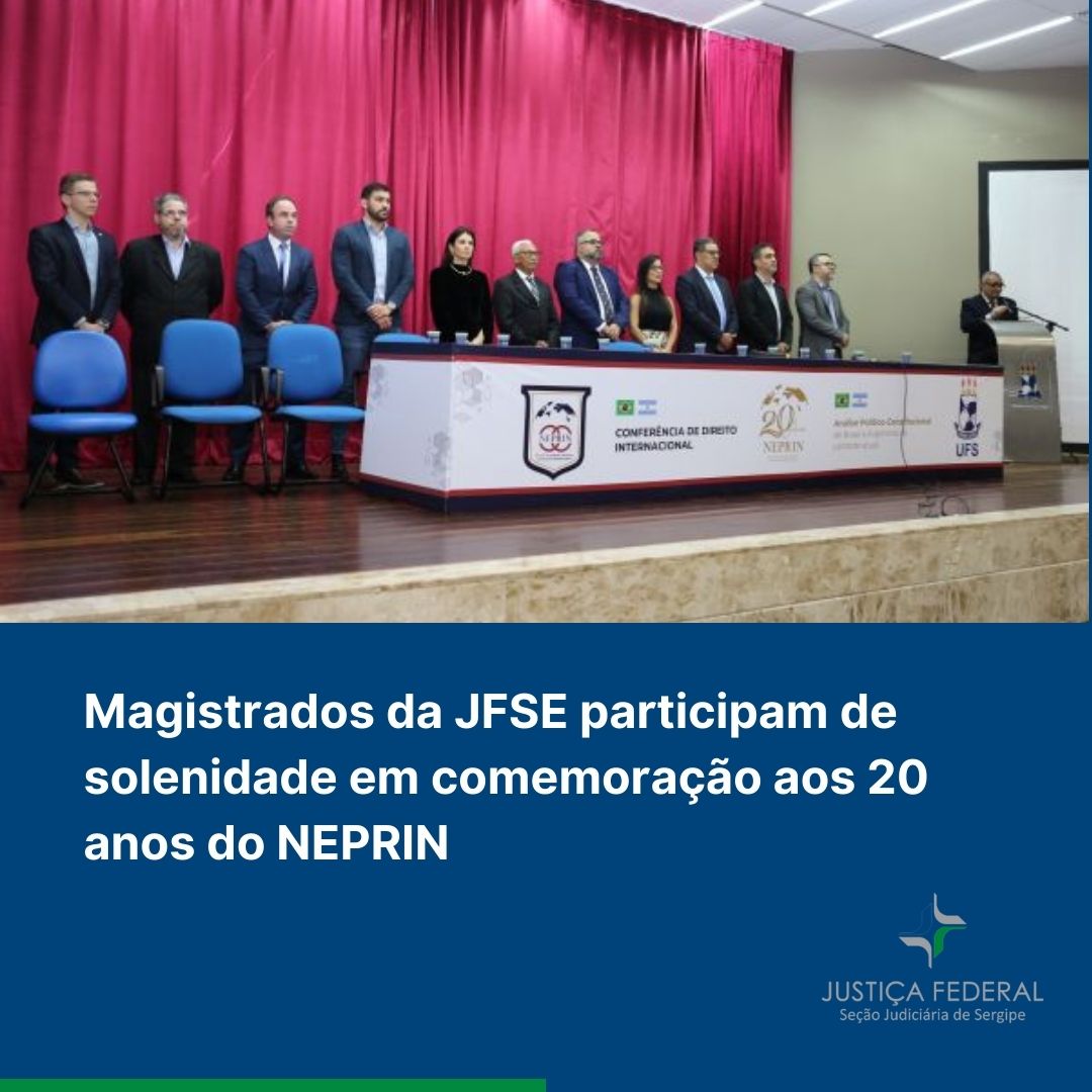 Magistrados da JFSE participam de solenidade em comemoração aos 20 anos do NEPRIN jfse.jus.br/vsix/sis_diver…