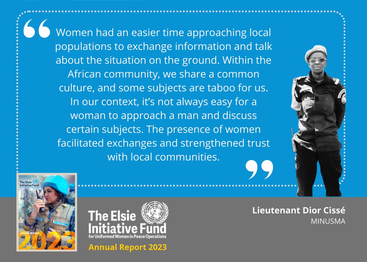 ElsieFund's tweet photo. Reflecting on her experience with @UN_MINUSMA, Lt. Dior Cissé🇸🇳notes that uniformed women find it easier to connect with local populations. They facilitate exchanges &amp; strengthen trust with communities, which is crucial for effective @UNPeacekeeping . 

➡️https://t.co/g44Sjf8prH https://t.co/3LRAJkdUBN