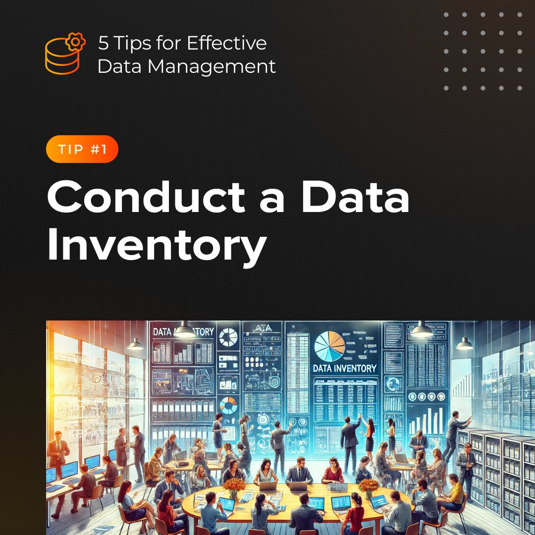 Improve your company's data management. Tip 1: Conduct a Data Inventory.  Why is this important? It helps organize and categorize data, ensures compliance with regulations, facilitates efficient usage, reduces redundancies, and enhances data security.

#DataManagement