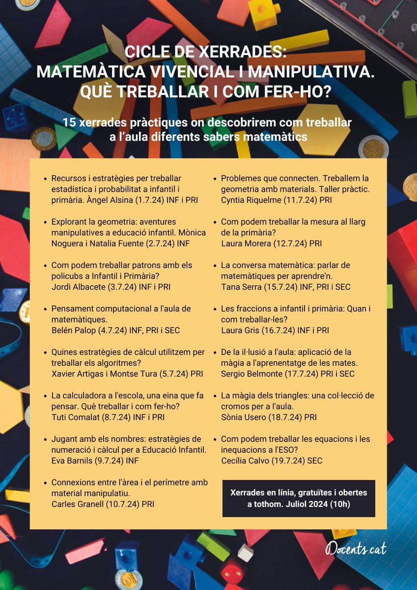 ▶️ Cicle de xerrades: Matemàtica vivencial i manipulativa. Què treballar i com fer-ho?

15 xerrades on descobrirem com treballar a l'aula diferents sabers matemàtics

Xerrades adreçades a docents d'INF, PRI i SEC

Xerrades en línia, gratuïtes i obertes a tothom😉

Us hi esperem😊