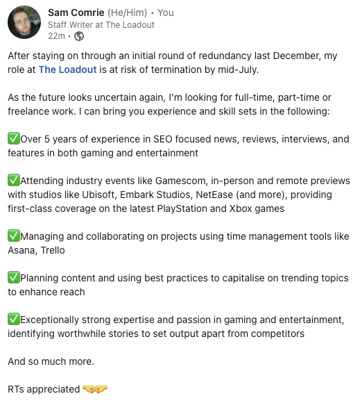 After staying on through an initial round of redundancy, my role at <a href="/TheLoadout/">The Loadout</a> is at risk of termination by mid-July

As the future looks uncertain again, I’m looking for full-time, part-time or freelance work in games and entertainment journalism 

lnk.bio/SamComrie