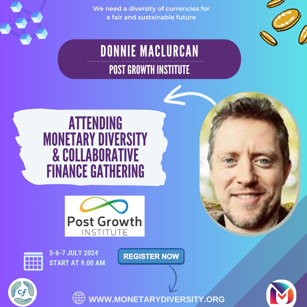 Can't wait to meet Donnie MacLurcan speaking from the Post Growth Institute

🎤 At the Monetary Diversity &amp; Collaborative Finance Gathering
-
📅 5-7 July, Belgium
🚀 #MonetaryDiversity #CoFi #NewMonetarySystems
Details at: monetarydiversity.org