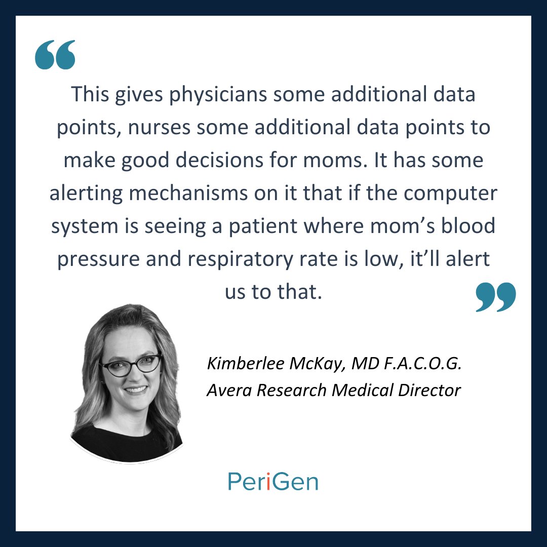 “This gives physicians some additional data points, nurses some additional data points to make good decisions for moms."

Kimberlee McKay, MD F.A.C.O.G. - Avera Research Medical Director