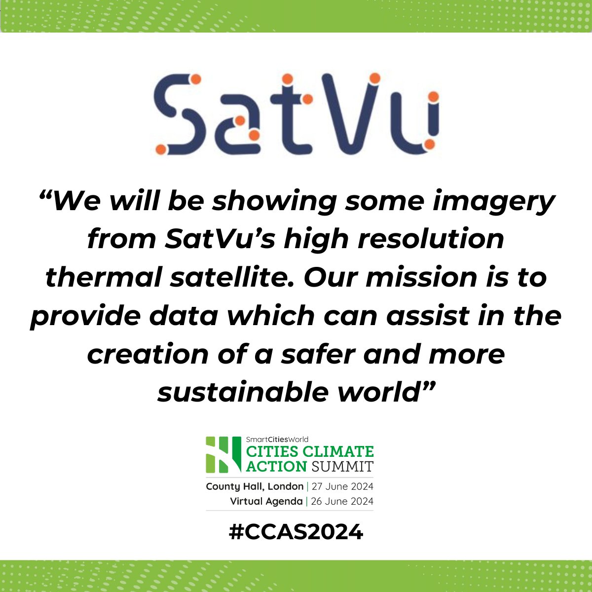 SmartCitiesW's tweet photo. It is great to have SatVu joining our line up of exhibitors at #CCAS2024.
Meet the team at #CCAS2024 to see how imagery from their high resolution thermal satellite is supporting their mission.
Last chance to sign up https://t.co/UNlOKWevKG
#LCAW2024 #LCAW24 #CCAS2024 #CCAS24 https://t.co/VbeYXXOJTB
