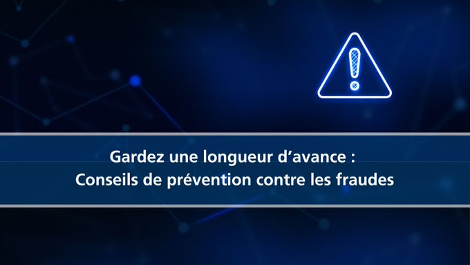 Sur un fond bleu foncé, un panneau d'avertissement bleu clair avec un point d'exclamation au milieu, en haut à droite. En bas, dans une zone de texte, on peut lire : « Gardez une longueur d'avance : Conseils de prévention des escroqueries » en texte blanc.