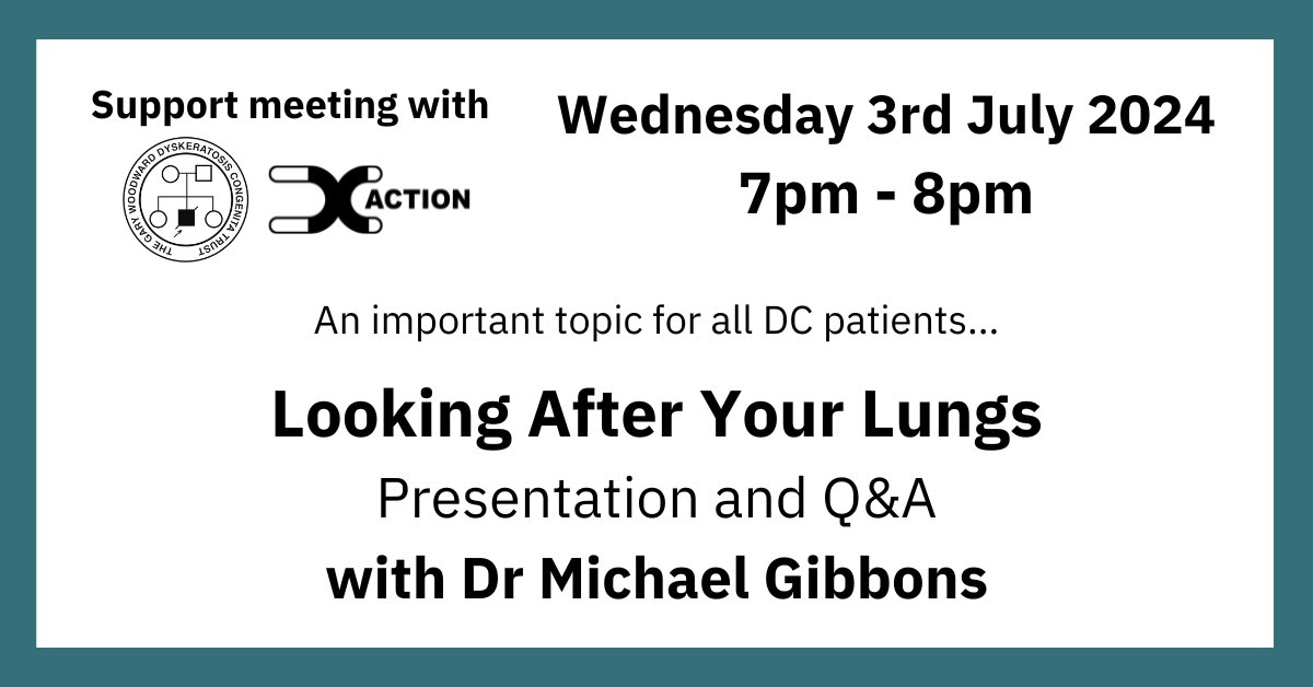 DC_Action's tweet image. Join the Gary Woodward Dyskeratosis Congenita Trust and DC Action, as we come together to provide the Dyskeratosis Congenita/telomere biology disorders community a valuable session with Dr Michael Gibbons on the importance of looking after your lungs 
tickettailor.com/events/dcactio…