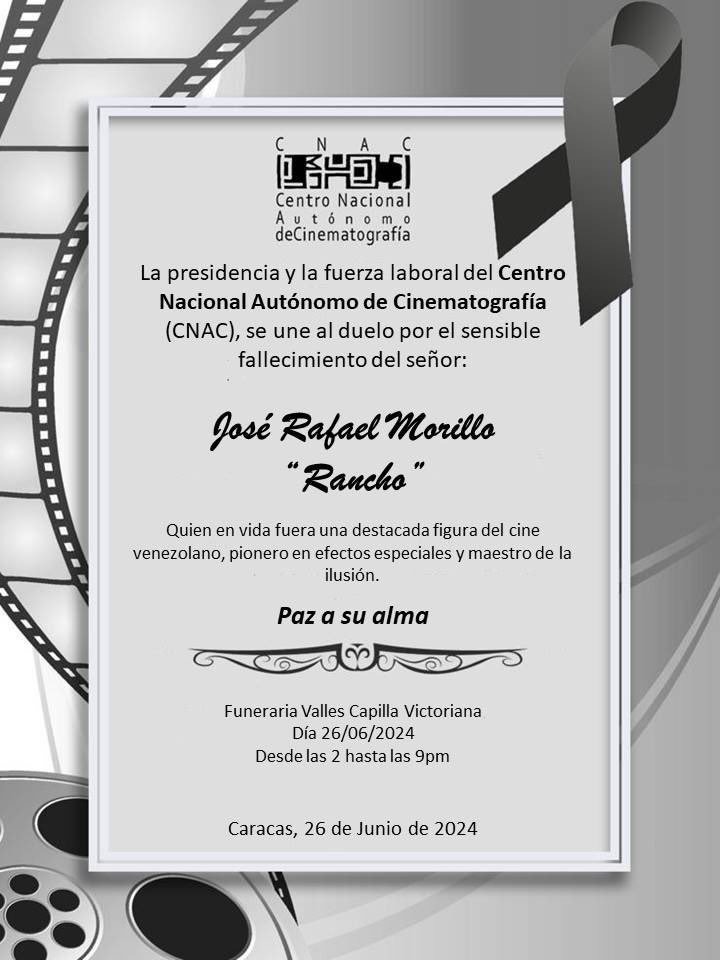 #Duelo| Hoy somos menos
El Centro Nacional Autónomo de Cinematografía se une al duelo que aflige al #CineVenezolano y su gente. 

✝️ José Rafael Morillo, querido “Rancho” visionario y maestro de Efectos especiales partió a la eternidad dejando un legado de obras inextinguibles.