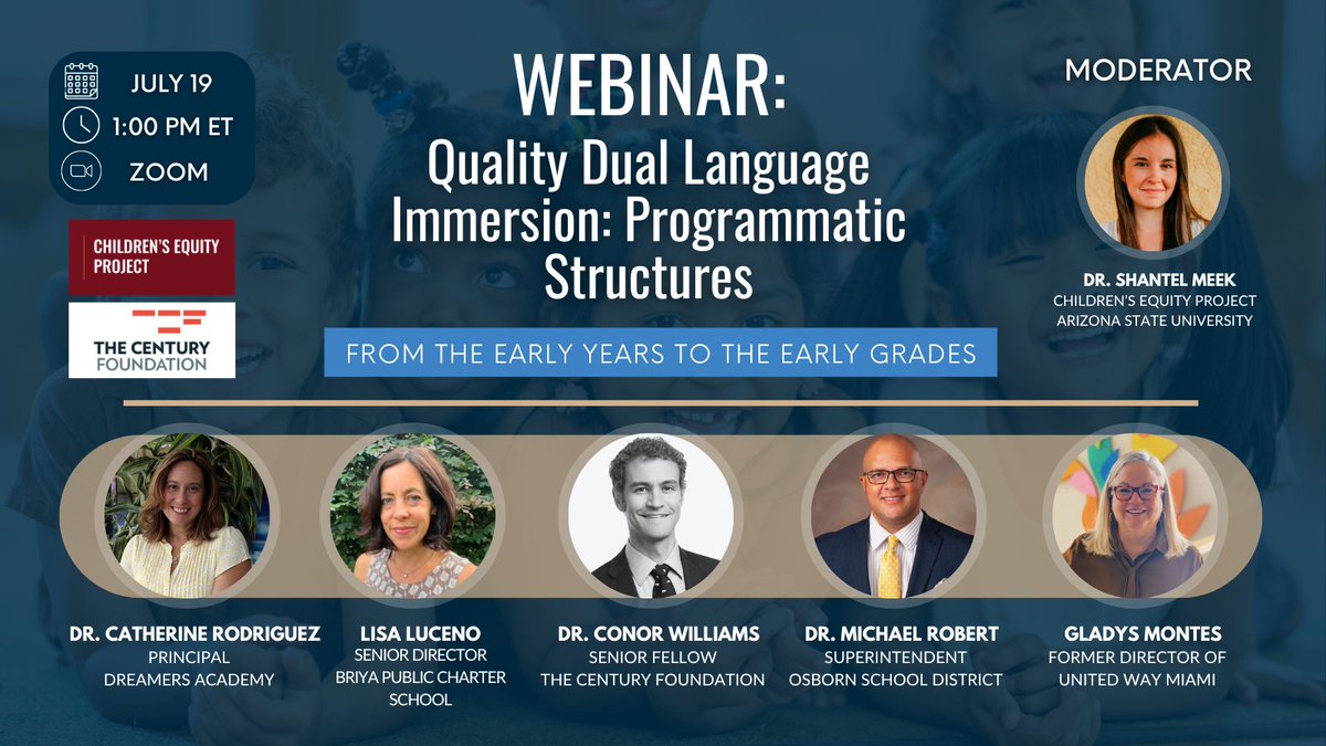 Children's Equity Project (@childrensequity) on Twitter photo Join our panelists on July 19 at 1PM EST as they discuss the programmatic structures of high-quality dual-language programming. This panel is part of our ongoing monthly DLI series.
Register HERE: asu.zoom.us/webinar/regist…
<a href="/TCFdotorg/">The Century Foundation</a>
<a href="/OsbornSchools/">Osborn Schools</a>
<a href="/BriyaPCS/">Briya PCS</a>
<a href="/SRQDualLanguage/">Dreamers Academy</a> Join our panelists on July 19 at 1PM EST as they discuss the programmatic structures of high-quality dual-language programming. This panel is part of our ongoing monthly DLI series.
Register HERE: asu.zoom.us/webinar/regist…
<a href="/TCFdotorg/">The Century Foundation</a>
<a href="/OsbornSchools/">Osborn Schools</a>
<a href="/BriyaPCS/">Briya PCS</a>
<a href="/SRQDualLanguage/">Dreamers Academy</a>