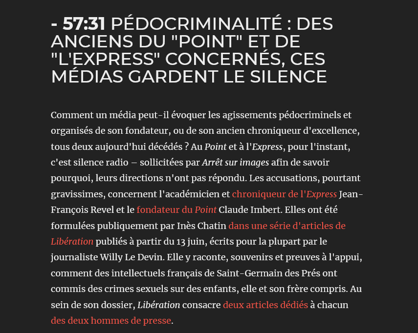 SylvainErnault's tweet image. Dix jours après la publication par @libe d'une enquête sur les agissements pédocriminels du fondateur du Point Claude Imbert et du chroniqueur de L'Express Jean-François Revel, les deux journaux restent muets sur le sujet, observe @lorisguemart.

arretsurimages.net/emissions/prox…