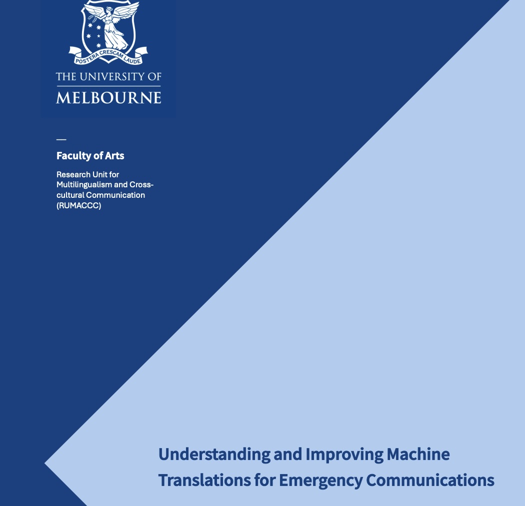 Understanding and Improving Machine Translations for Emergency Communications. Research report available free online: researchgate.net/publication/38…