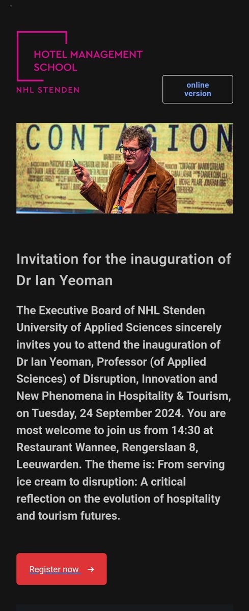 Ian Yeoman (@tomorrowstouris) on Twitter photo An open invitation to my inauguration as a Professor of Disruption, Innovation & New Phenomena at <a href="/nhlstenden/">NHL Stenden</a> on the 24th September.
Register here:
register.visitcloud.com/survey/1vzme20… An open invitation to my inauguration as a Professor of Disruption, Innovation & New Phenomena at <a href="/nhlstenden/">NHL Stenden</a> on the 24th September.
Register here:
register.visitcloud.com/survey/1vzme20…