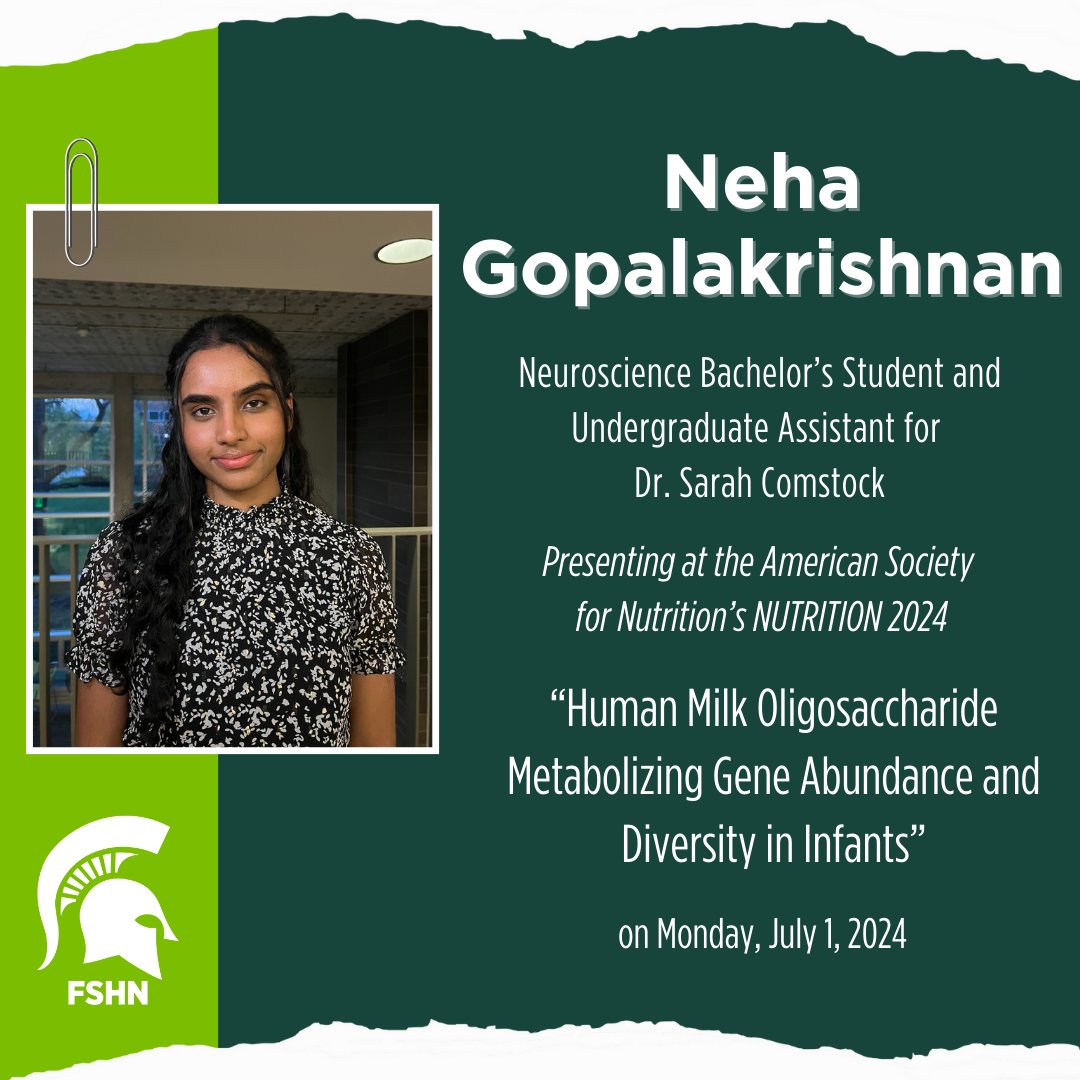 Neha Gopalakrishnan will be presenting “Human Milk Oligosaccharide Metabolizing Gene Abundance and Diversity in Infants” at the <a href="/nutritionorg/">American Society for Nutrition</a> NUTRITION 2024 on July 1, 2024. More presentation features coming to you this summer! #MSUFSHN #AcademicLife #Research