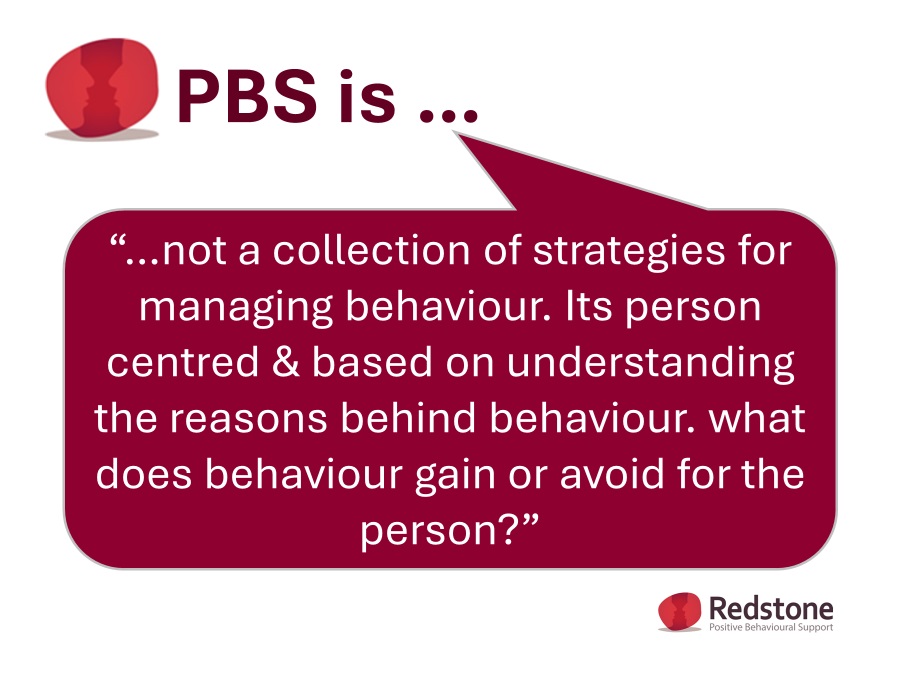 RedstonePBS's tweet photo. #PBS is... not a collection of strategies for managing behaviour. Its person centred & based on understanding the reasons behind behaviour. what does behaviour gain or avoid for the person? #positivebehavioursupport https://t.co/yQlW0G7bAF