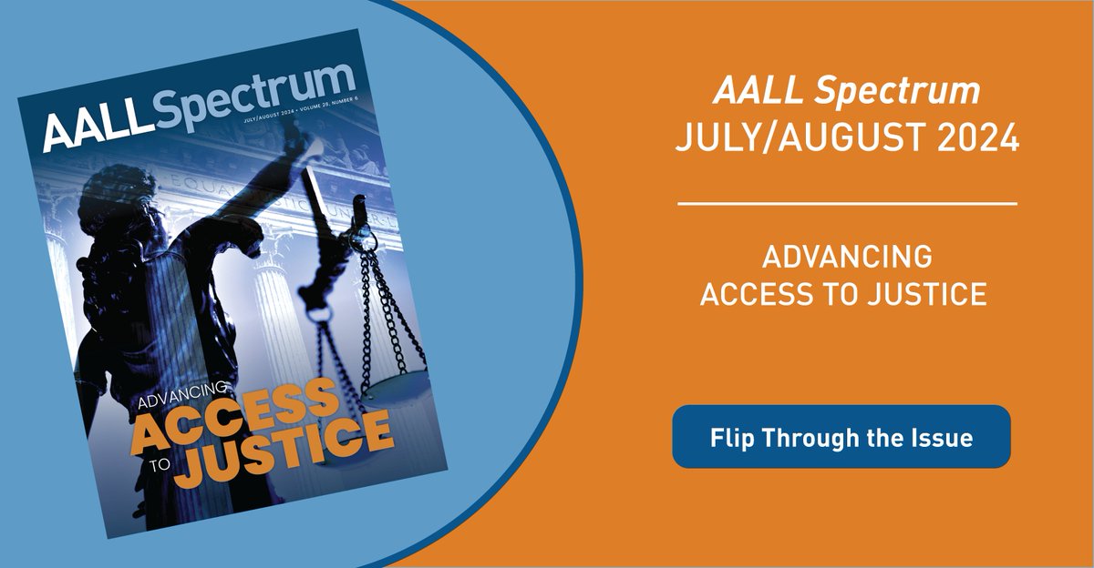 aallnet's tweet photo. The July/August 2024 Advancing Access to Justice Issue of #AALLSpectrum is now available on AALLNET! https://t.co/YngjfSDnA0 https://t.co/Cxc82hKvc0