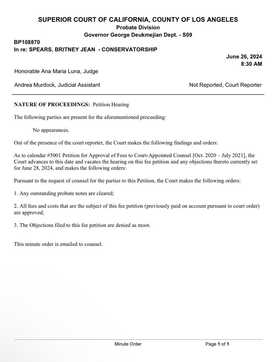 BritneyDocs's tweet photo. ⚖️🌙 6.26.24 MINUTE ORDERS 

“the Court … vacates the hearing on this fee petition … set for June 28, 2024 …
any outstanding probate notes are cleared …”

4 total pages - 1/1 https://t.co/prCwfw4WRD