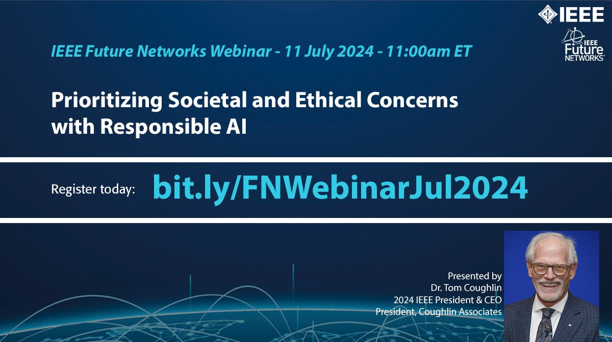 IEEE Future Networks (@ieeefuturentwks) on Twitter photo Join 2024 IEEE President Dr. Tom Coughlin as he describes IEEE's efforts in promoting and defining ethical design with AI and its applications in advancing technology for the benefit of humanity.
Register Now! bit.ly/FNWebinarJul20… Join 2024 IEEE President Dr. Tom Coughlin as he describes IEEE's efforts in promoting and defining ethical design with AI and its applications in advancing technology for the benefit of humanity.
Register Now! bit.ly/FNWebinarJul20…