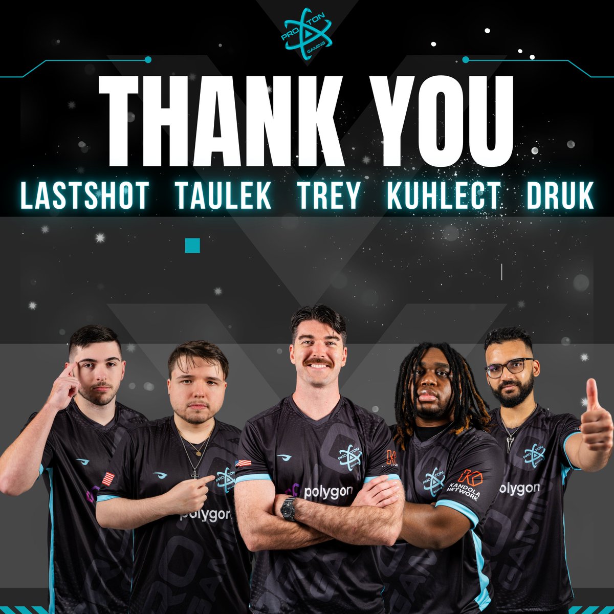 Proton Gaming (@protongamingpro) on Twitter photo Today, we say goodbye to some amazing players and a very talented coach. Thank you gentlemen for everything you guys did under the Proton Halo banner, and we wish you luck in your future endeavors! 🫡
<a href="/Druk_RN/">TSM Druk</a>
<a href="/Taulek_/">TSM Taulek</a>
<a href="/ItzTheLastShot/">SR LastShot</a>
@Kuhlect_
<a href="/TreyTri/">Trey</a> Today, we say goodbye to some amazing players and a very talented coach. Thank you gentlemen for everything you guys did under the Proton Halo banner, and we wish you luck in your future endeavors! 🫡
<a href="/Druk_RN/">TSM Druk</a>
<a href="/Taulek_/">TSM Taulek</a>
<a href="/ItzTheLastShot/">SR LastShot</a>
@Kuhlect_
<a href="/TreyTri/">Trey</a>