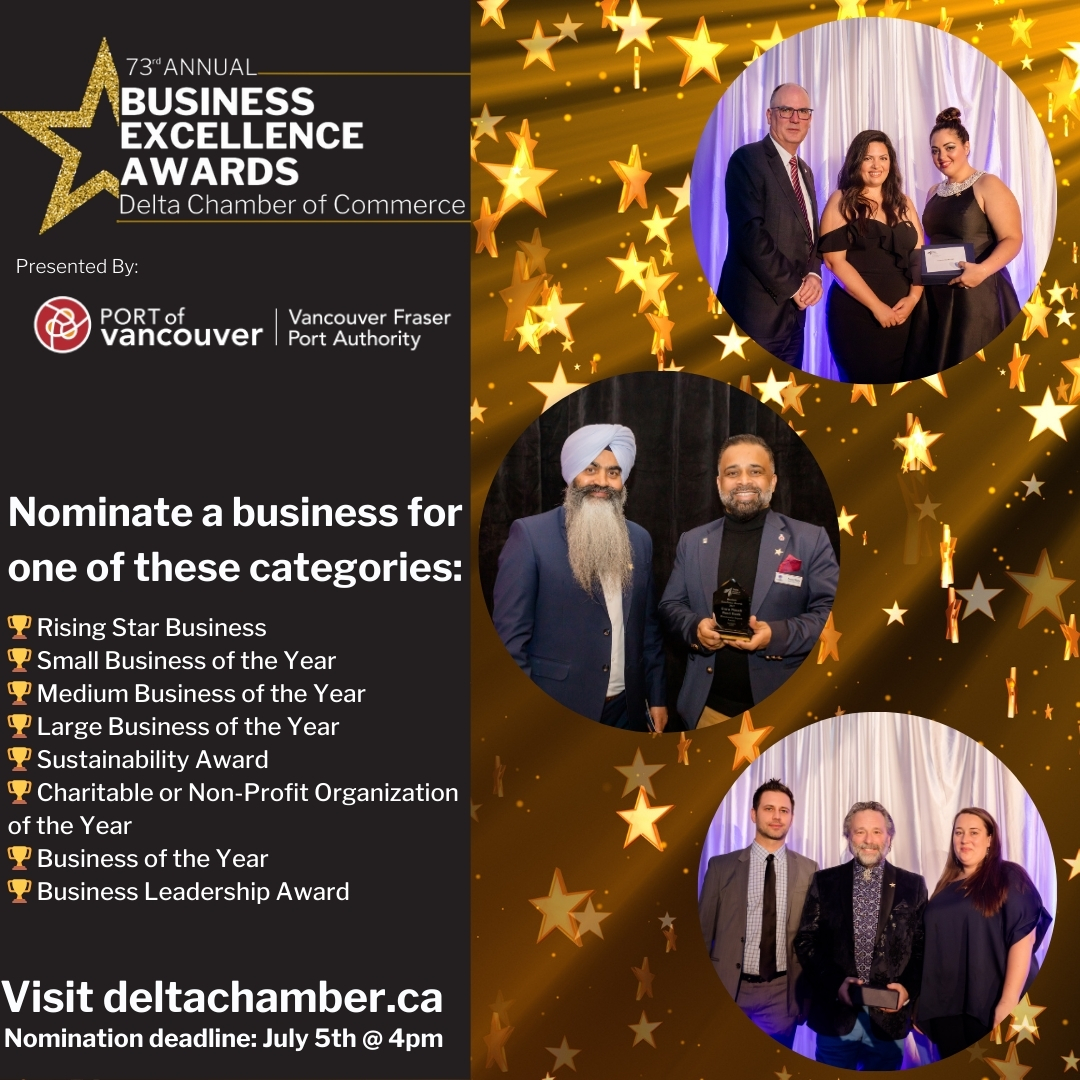 Nominations have been extended for the Delta Chamber's 73rd Annual Business Excellence Awards, sponsored by Vancouver Fraser Port Authority!
Submit your nominations by Friday July 5 @ 4pm and help us celebrate the outstanding businesses in our community! cognitoforms.com/DeltaChamberOf…