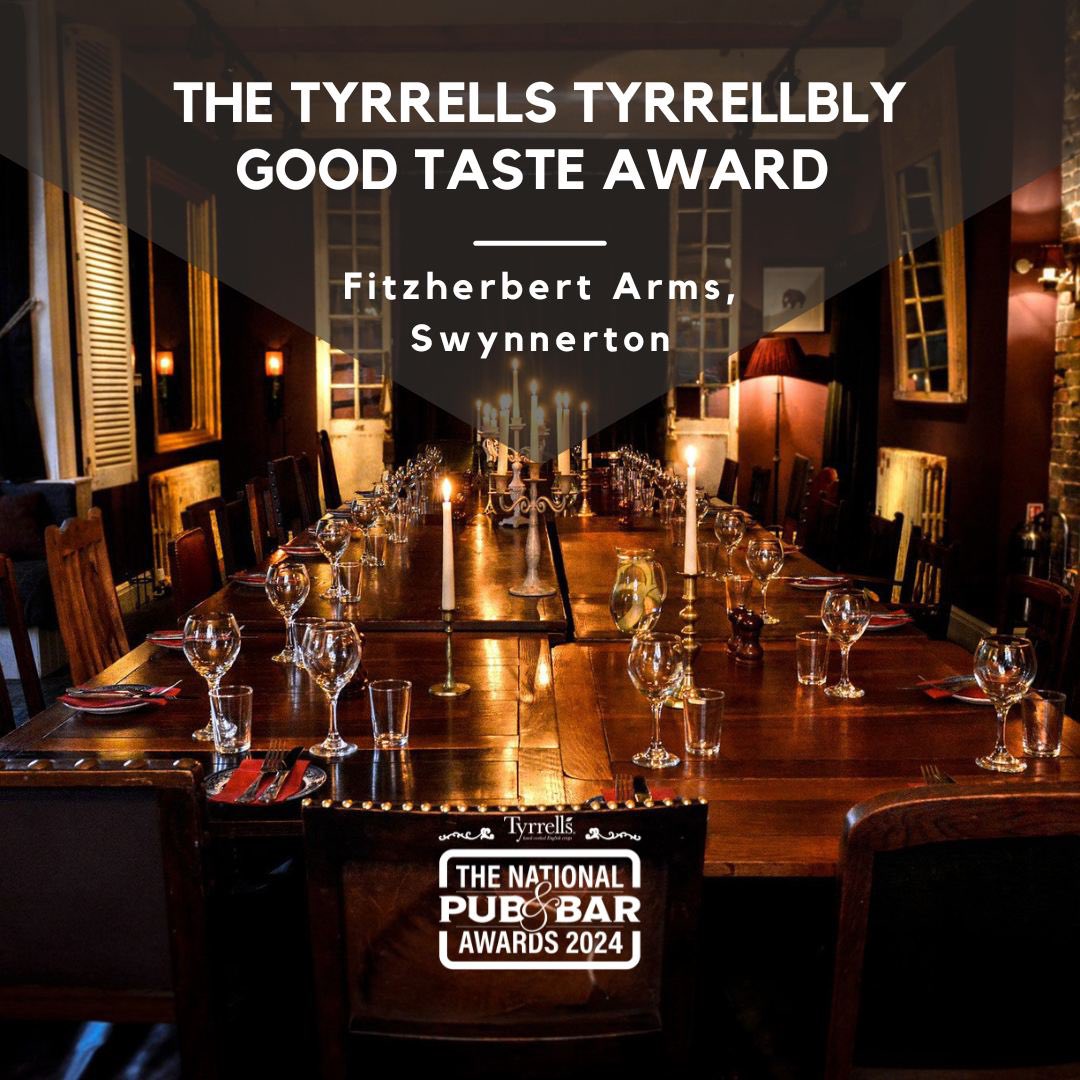 A new award for 2024, sponsored by <a href="/Tyrrells/">Tyrrells</a>, is The Tyrrells Tyrrellbly Good Taste Award. It goes to Cheshire Cat’s <a href="/FitzHerbertArms/">TheFitzherbertArms</a>. A venue that really encourages and embraces community within its area, offering tasty food that is locally sourced. #PubandBarAwards