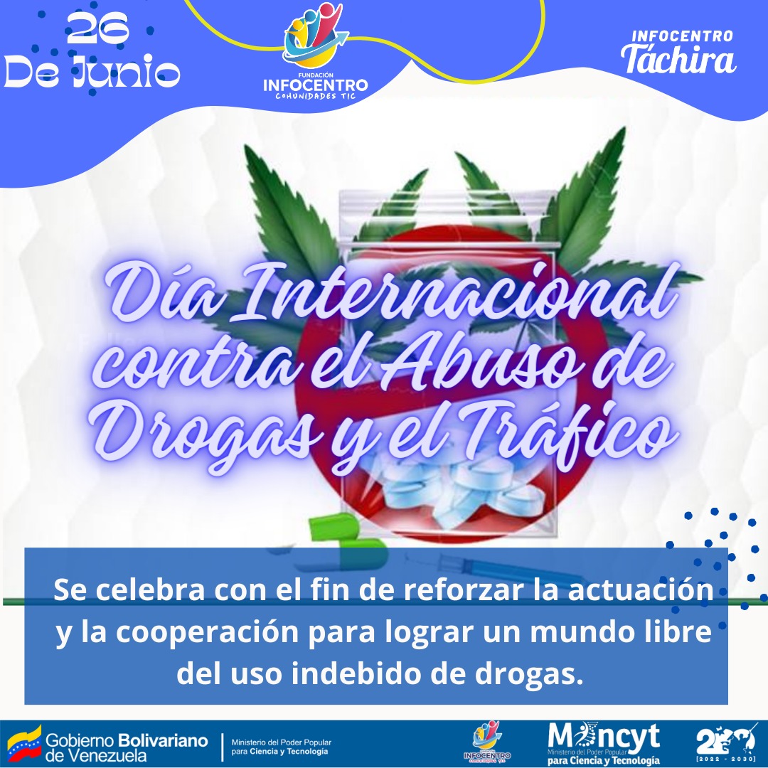 #Efemérides  #26Jun  Día Internacional contra el Abuso de Drogas y el Tráfico Se celebra con el fin de reforzar la actuación y la cooperación para lograr un mundo libre del uso indebido de drogas. <a href="/Gabrielasjr/">Gabriela Jiménez</a> <a href="/Mincyt_VE/">Ministerio del P. P para Ciencia y Tecnología</a> <a href="/LaRosaInfoVE/">LaRosaInfoVE</a> <a href="/InfocentroOce/">Infocentro_Vzla3</a> <a href="/BrigadasCHCH/">Brigadas comunicacionales Hugo Chávez</a>
