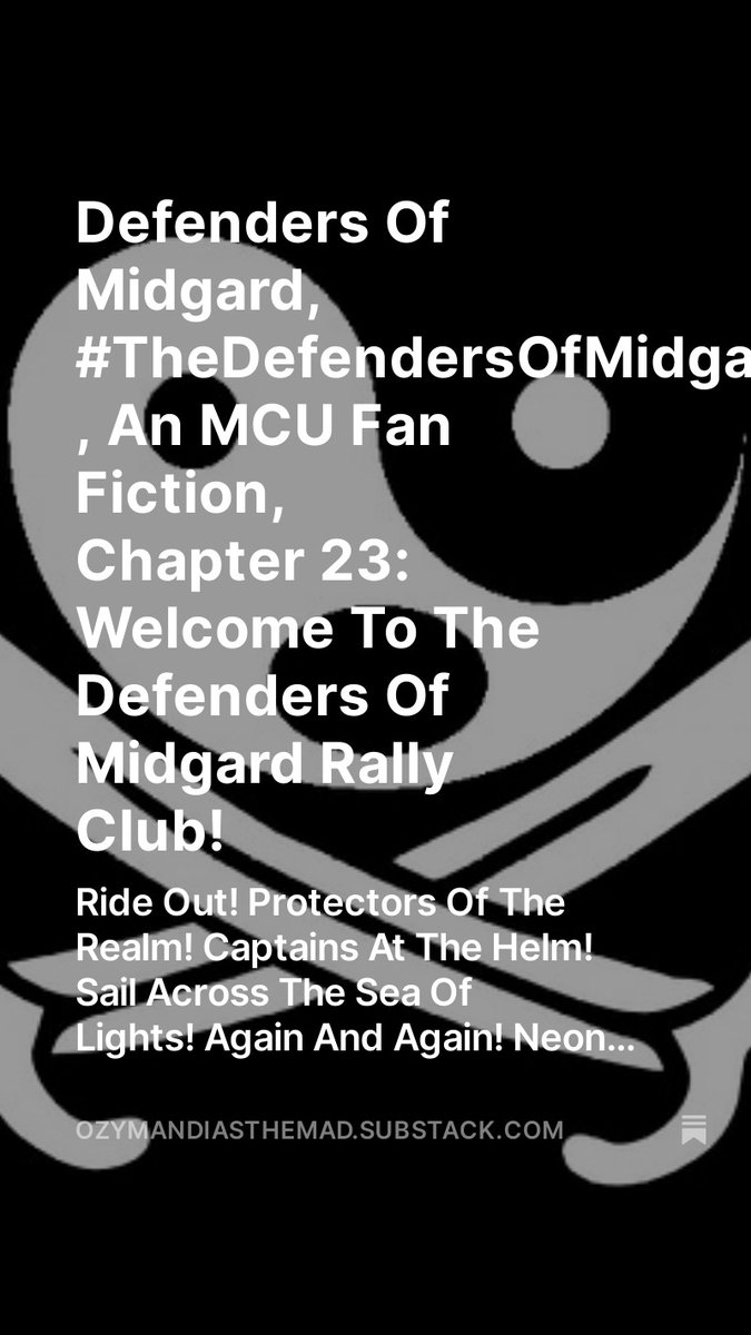 Ozymandias The Mad (@ozymandiasdamad) on Twitter photo Defenders Of Midgard, #TheDefendersOfMidgard , An MCU Fan Fiction, Chapter 24: Welcome To The Defenders Of Midgard Rally Club!, by <a href="/OzymandiasDaMad/">Ozymandias The Mad</a> open.substack.com/pub/ozymandias…
Chapter 24: Welcome To The Defenders Of Midgard Rally Club!
Ride Out! Protectors Of The Realm! Captains Defenders Of Midgard, #TheDefendersOfMidgard , An MCU Fan Fiction, Chapter 24: Welcome To The Defenders Of Midgard Rally Club!, by <a href="/OzymandiasDaMad/">Ozymandias The Mad</a> open.substack.com/pub/ozymandias…
Chapter 24: Welcome To The Defenders Of Midgard Rally Club!
Ride Out! Protectors Of The Realm! Captains